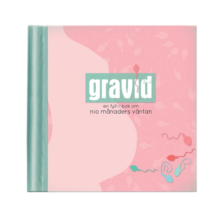 Gravid - Fyll-I-Bok Om Nio Månaders Väntan Babynord