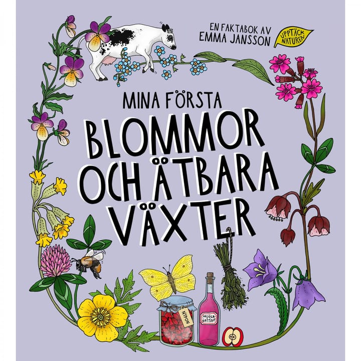 Mina Första Blommor Och Ätbara Växter Triumf Förlag